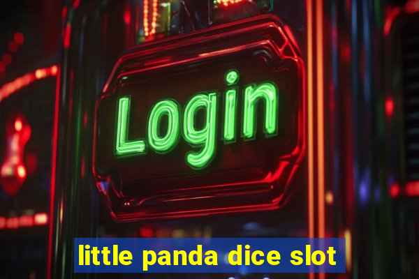 little panda dice slot