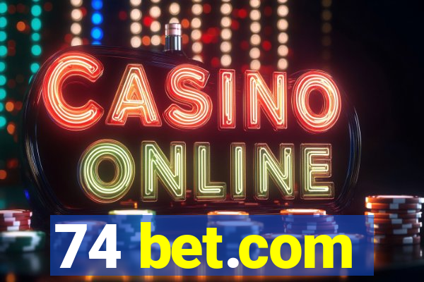 74 bet.com