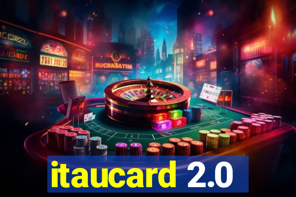 itaucard 2.0