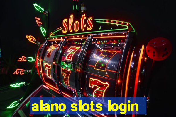 alano slots login