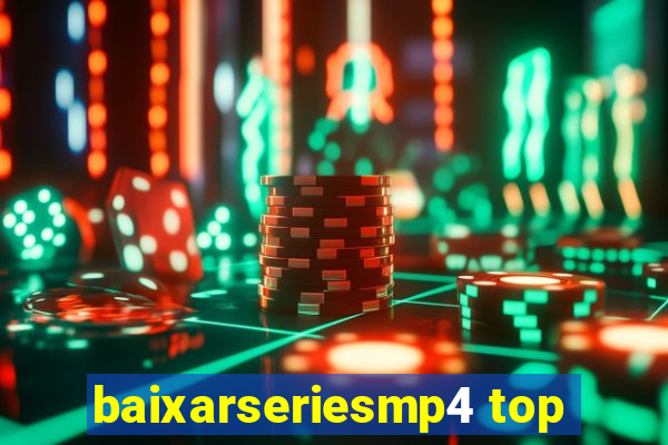 baixarseriesmp4 top