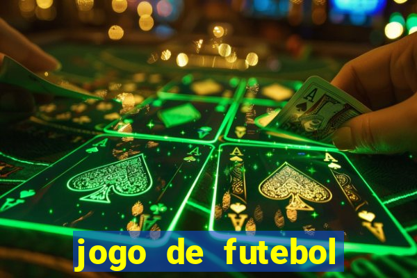 jogo de futebol que joga online