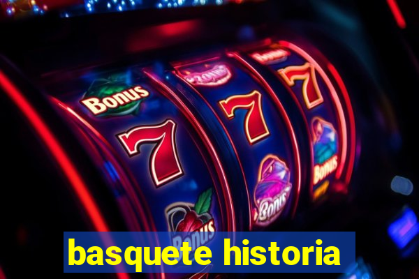 basquete historia