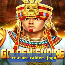 treasure raiders jogo