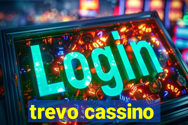 trevo cassino