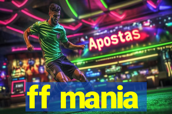 ff mania