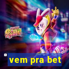 vem pra bet