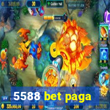 5588 bet paga