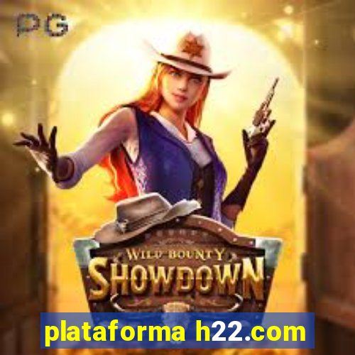 plataforma h22.com