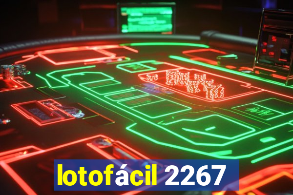 lotofácil 2267