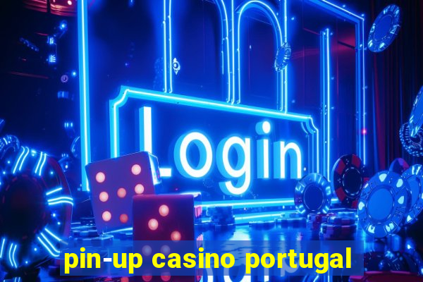 pin-up casino portugal