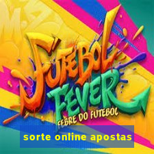 sorte online apostas