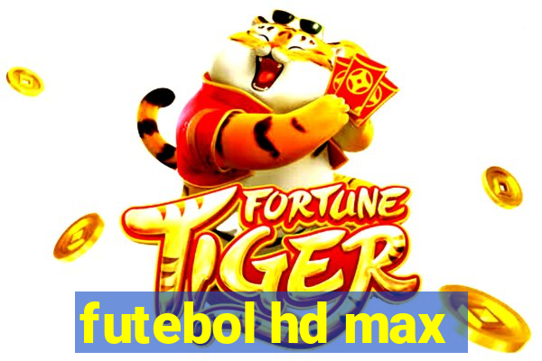 futebol hd max