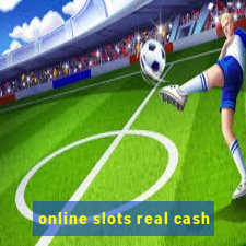 online slots real cash