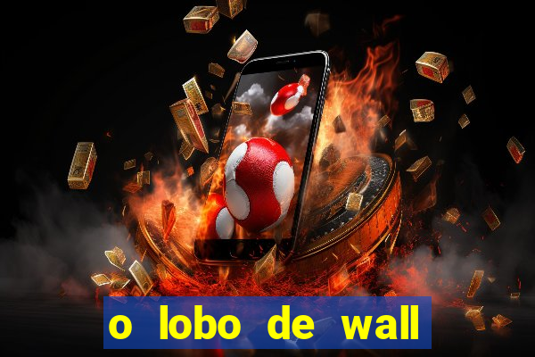 o lobo de wall street filme online