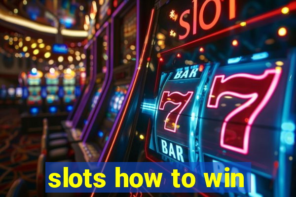 slots how to win