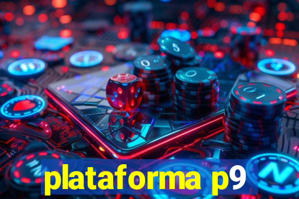 plataforma p9