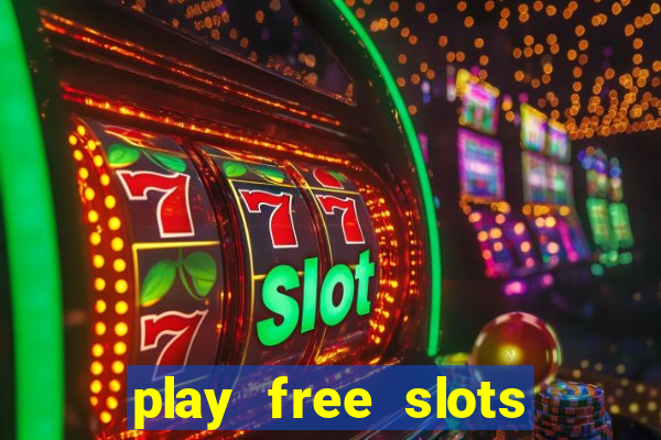 play free slots games no download