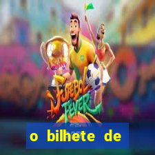 o bilhete de loteria premiado filme completo dublado