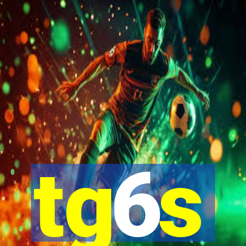 tg6s