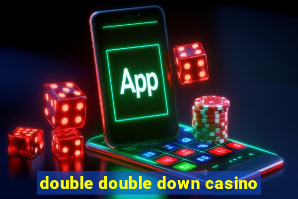 double double down casino