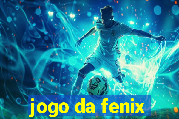 jogo da fenix