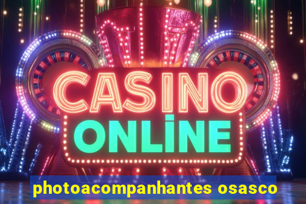 photoacompanhantes osasco