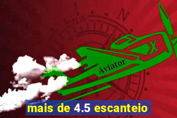 mais de 4.5 escanteio