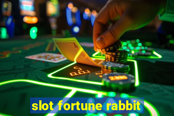 slot fortune rabbit