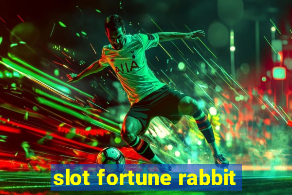 slot fortune rabbit