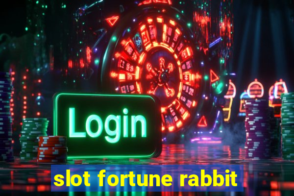 slot fortune rabbit