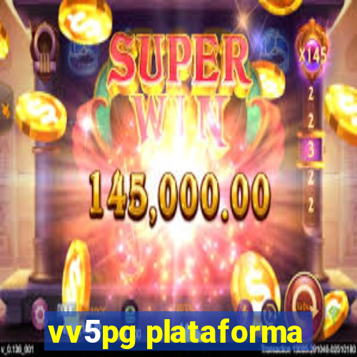 vv5pg plataforma