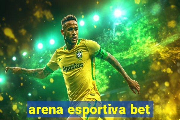 arena esportiva bet