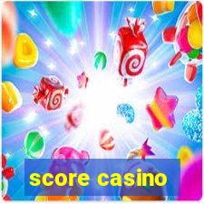 score casino