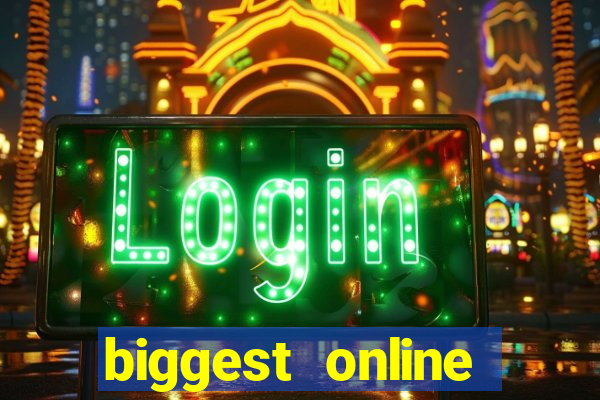 biggest online casino in the world