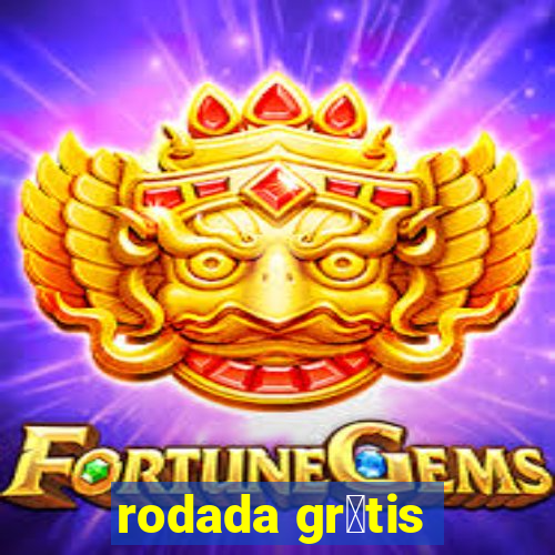 rodada gr谩tis