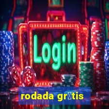 rodada gr谩tis