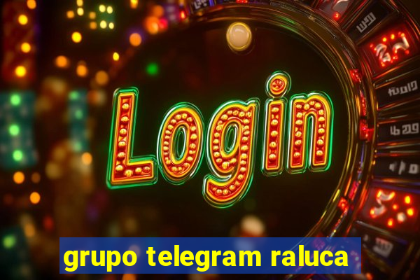 grupo telegram raluca