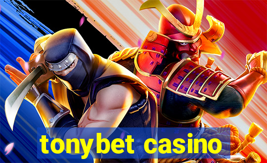 tonybet casino