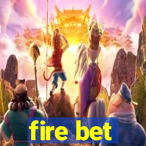 fire bet