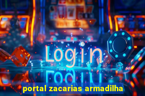 portal zacarias armadilha