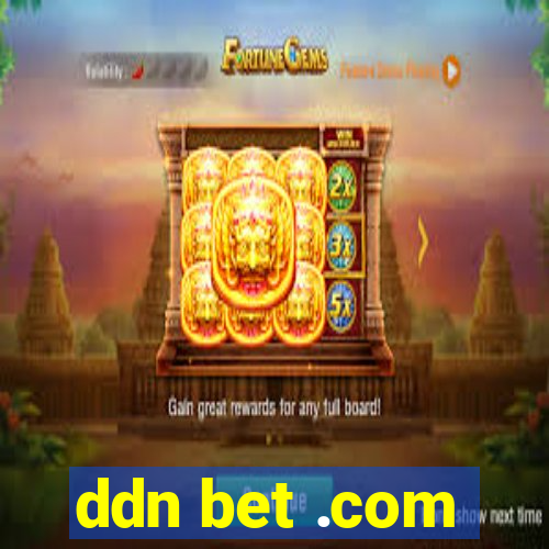 ddn bet .com