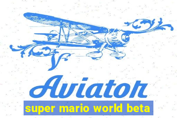 super mario world beta