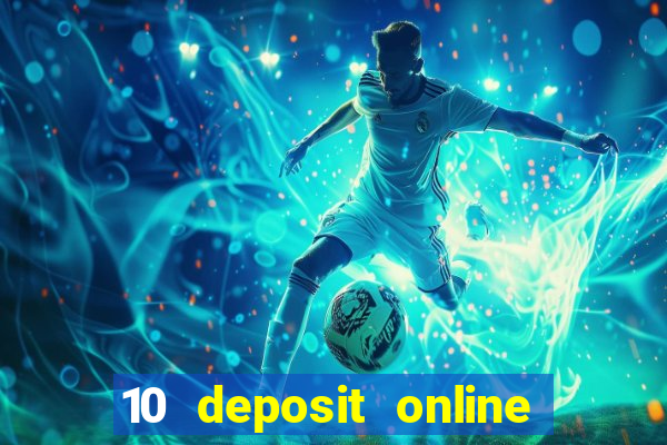 10 deposit online casino usa