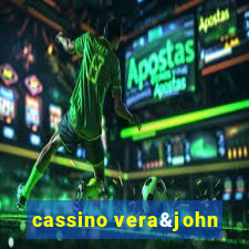 cassino vera&john