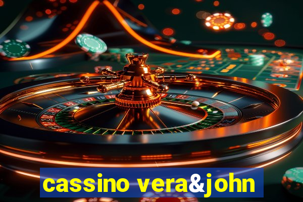 cassino vera&john