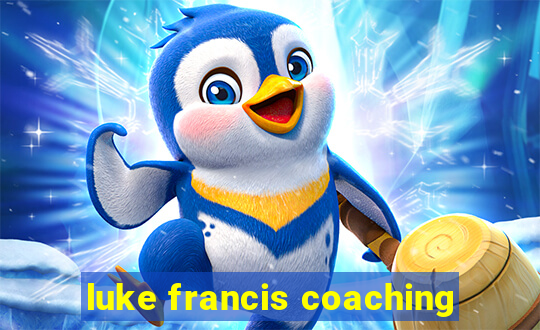 luke francis coaching