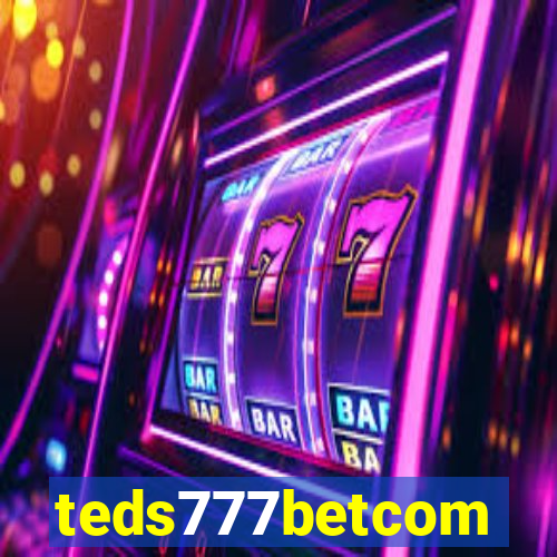 teds777betcom