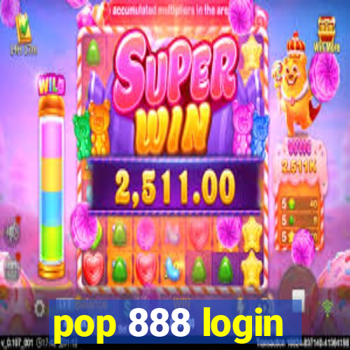 pop 888 login