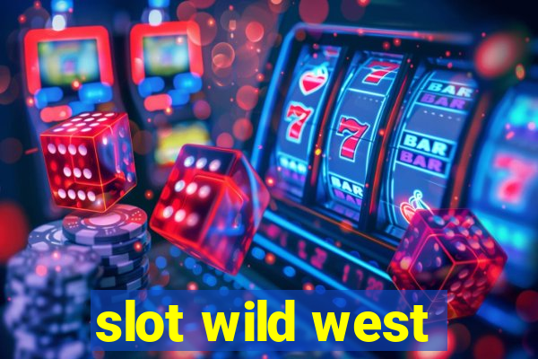 slot wild west